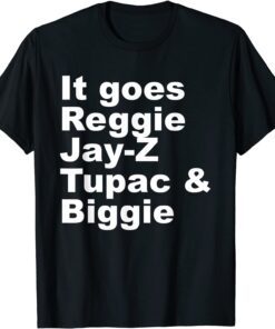 It Goes R.eggie Jay-Z Tupac & Biggie Cool Tee Shirt