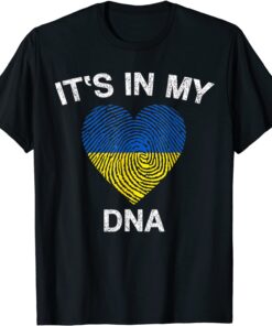Its In My DNA Ukrainian Support Ukraine I Stand With Ukraine Peace Ukraine T-Shirt