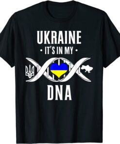 It's In My DNA Ukrainian Vyshyvanka Kozak Ukraine Flag Free Ukraine T-Shirt