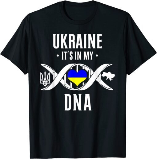 It's In My DNA Ukrainian Vyshyvanka Kozak Ukraine Flag Free Ukraine T-Shirt