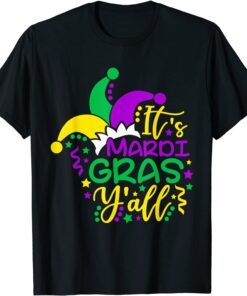 It's Mardi Gras Y'all Mardi Gras 2022 Mask Beads Feathers Tee Shirt