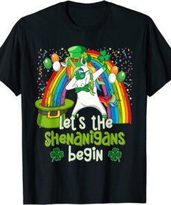 Let's Shenanigans Begin Dabbing Unicorn St Patrick Day Classic Shirt