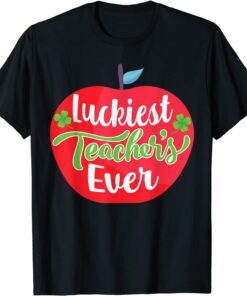 Luckiest Teacher Ever St Patricks Day Tee for School Teacher Tee Shirt