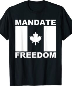 Mandate Freedom Usa Canada Flag Freedom Convoy Trucker 2022 Tee Shirt