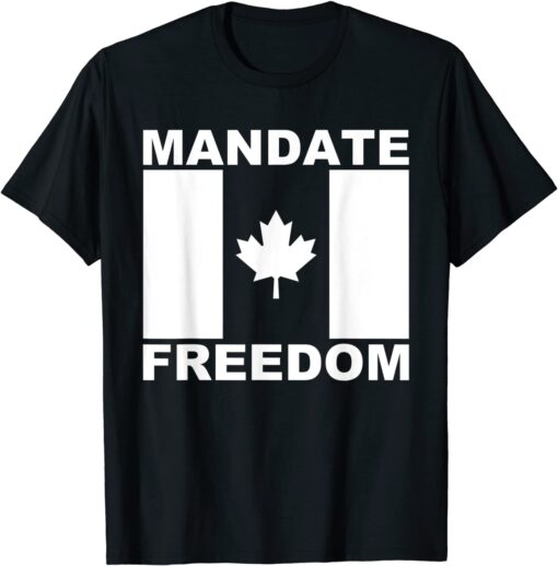 Mandate Freedom Usa Canada Flag Freedom Convoy Trucker 2022 Tee Shirt