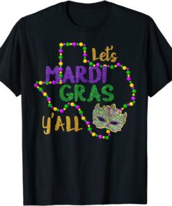 Mardi Gras Y'all Galveston Fun Cute Beads and Mask T-Shirt