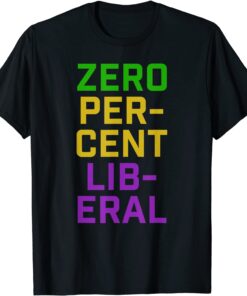 Mardi Gras Zero Percent Liberal Conservative Parade Beads T-Shirt