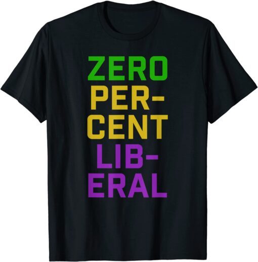 Mardi Gras Zero Percent Liberal Conservative Parade Beads T-Shirt