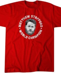 Matthew Stafford World Champion Red Tee Shirt