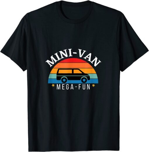 Mini Van Mega Fun Tee Shirt