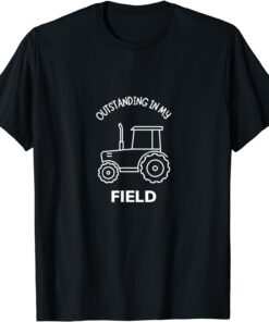 Outstanding in My Field Farms Tractors Tee Shirt