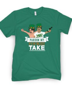 Pardon My Take St Patrick's Day Tee Shirt