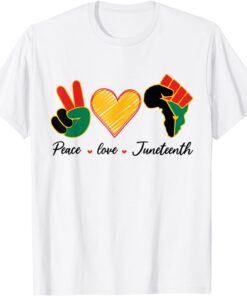 Peace Love Juneteenth Pride Black Girl Black Queen & King Tee Shirt