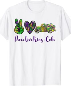 Peace Love King Cake Mardi Gras Carnival Design Tee shirt