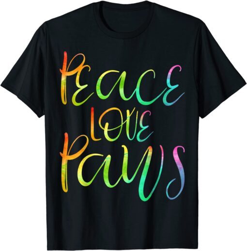 Peace Love Paws Rescue Shelter Foster Dog Cat Lover Heart Tee Shirt