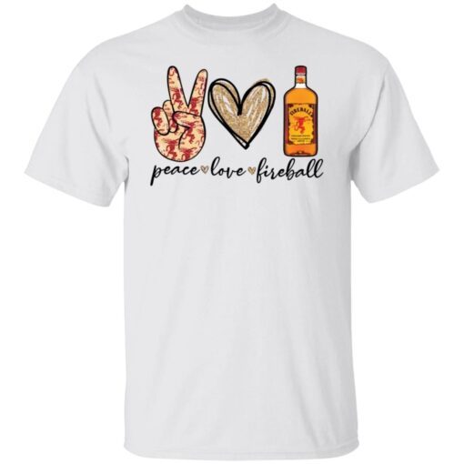 Peace Love Fireball Tee shirt