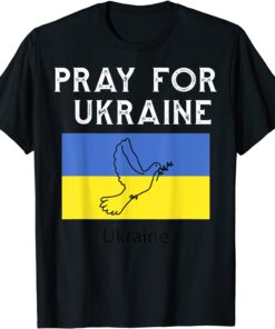 Stop War Pray For Ukraine I With Ukraine Ukrainian Flag America T-Shirt
