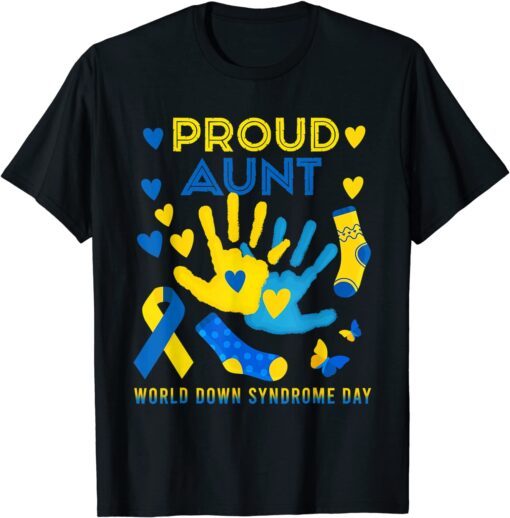 Proud Aunt T21 World Down Syndrome Awareness Day Ribbon T-Shirt