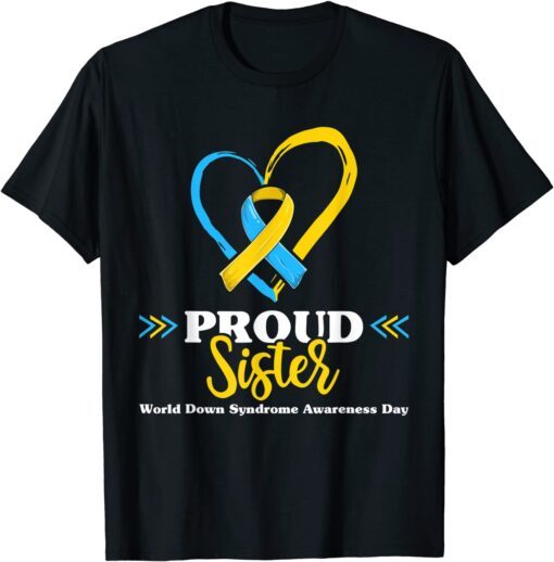 Proud Down Syndrome Sister Awareness Brother Sister Tee Shirt