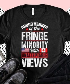 Proud Fringe Minority Member With Unacceptable Views Us Flag Shirt