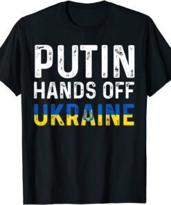 Puck Futin Hands Off Ukraine Support Ukraine Peace Ukraine T-Shirt