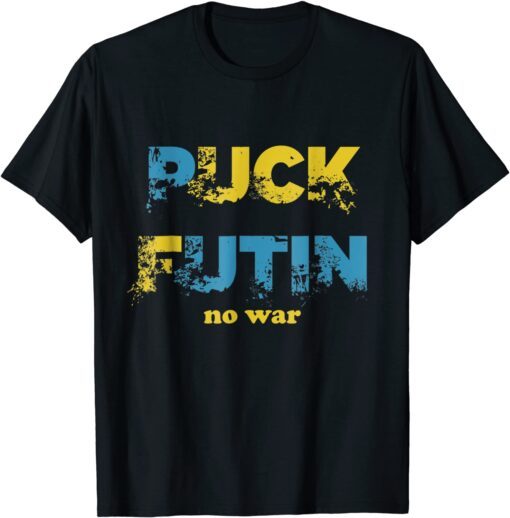 Puck Futin Meme No War Stop Russian Shirt