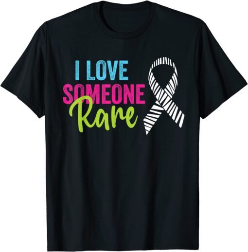 Rare Disease Awareness Zebra Ribbon, I Love Someone Rare Tee Shirt