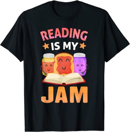 Reading Is My Jam I Love to Read Books Tee Shirt