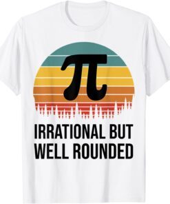 Retro Pi Day Math Equation Irrational But Well Rounded Tee Shirt