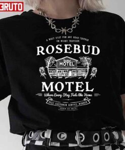 Rosebud Motel Funny Schitt’s Creek Inspired Tee Shirt