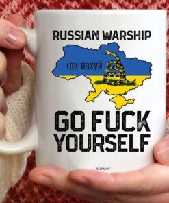 Stop Putin Russian Warship Go Fuck Yourself, Stand With Ukraine Mug