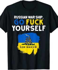 Russian Warship Go Fuck Yourself Tee T-Shirt