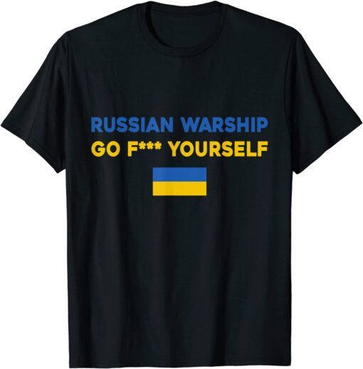 Russian warship go f yourself Tee Shirt