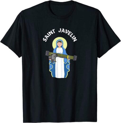 Saint Javelin I Stand With Ukraine Ukrainian Country Support Pray Ukraine T-Shirt