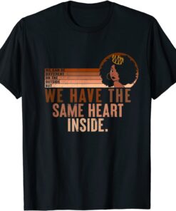 Same Heart Inside Vintage Black History Month Women Pride Tee Shirt