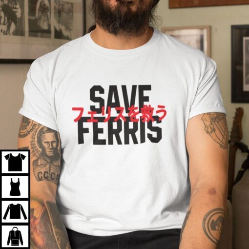 Save Ferris Tee Shirt