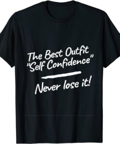 Self Confidence Tee Shirt