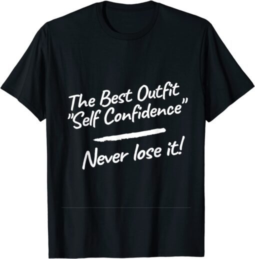 Self Confidence Tee Shirt