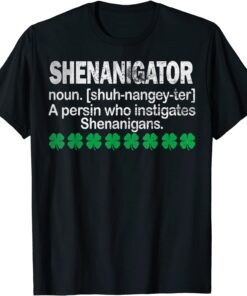 Shenanigator Definition Saint Patrick Day Tee Shirt