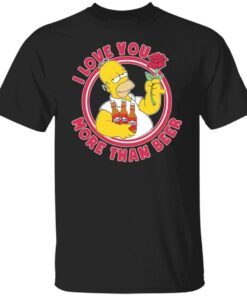 Simpson I Love You More Than Beer Tee shirt