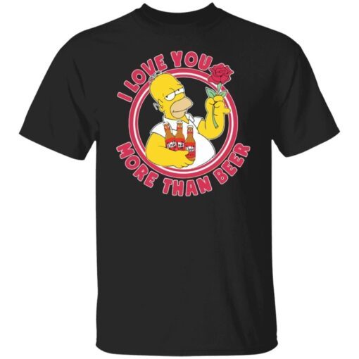 Simpson I Love You More Than Beer Tee shirt