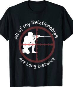 Sniper Long Distance Relationship Shooting Tee Shirt