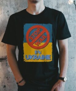 Stop Putin Stop War in Ukraine Tee Shirt