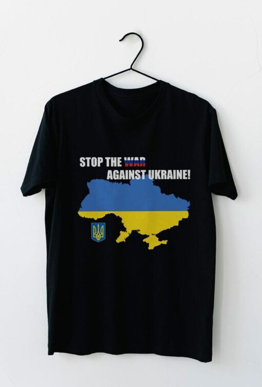 Stop the War Against Ukraine I Stand With Ukraine Tee Shirt