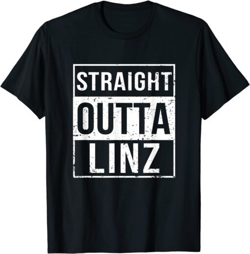 Straight Outta Linz Upper Austria Austrian Classic Shirt