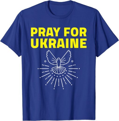 Support Ukraine Dove Pray For Ukraine Love Ukraine T-Shirt