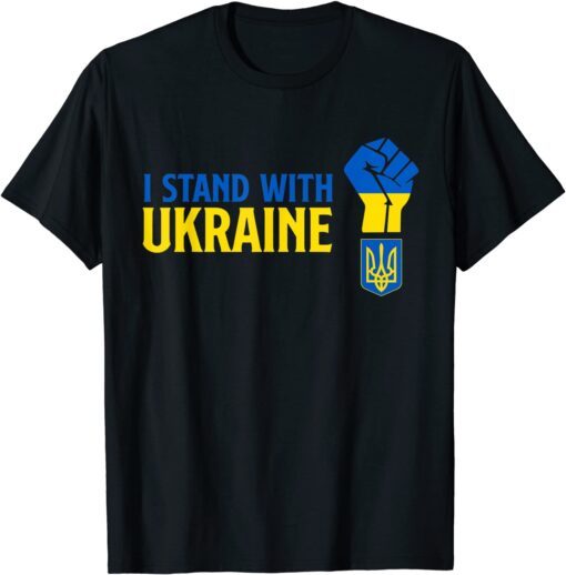 Support Ukraine For Ukrainian People I Stand With Ukraine Tee Shirt