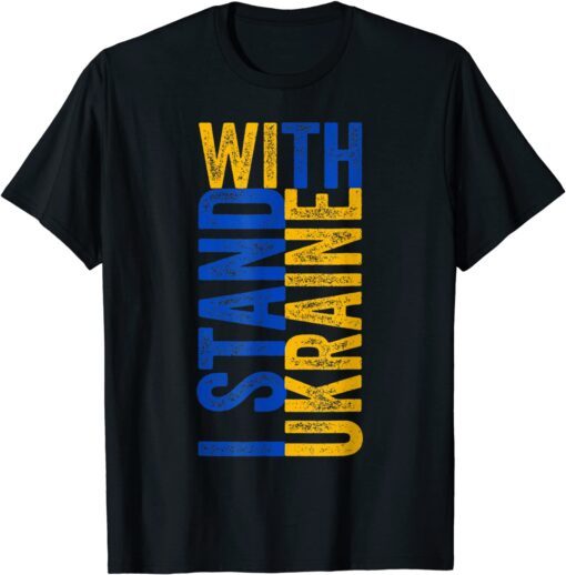 Support Ukraine I Stand With Ukraine Vintage Flag Tee Shirt