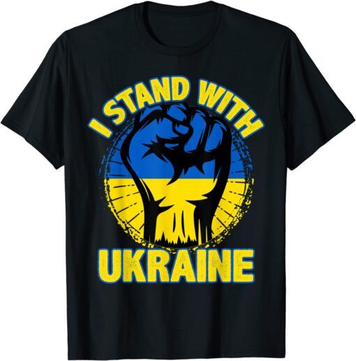Support Ukrainian Flag I Stand With Ukraine T-Shirt