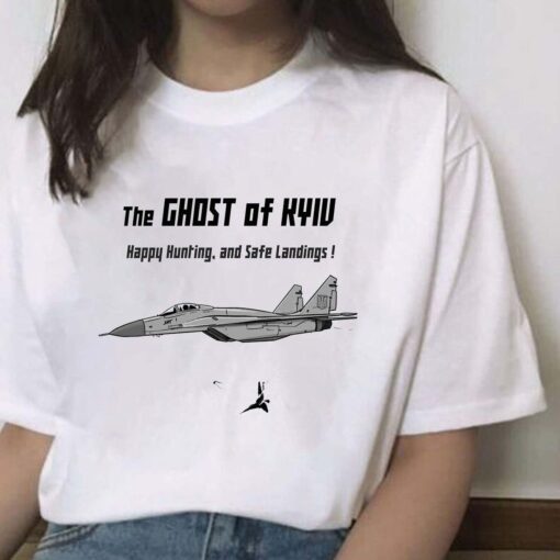 The Ghost Of Kyiv Happy Hunting , And Safe Landings Tee Shirt